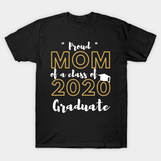 Proud Mom of a Class of 2020 Graduate Shirt Senior 20 Gift T-Shirt
